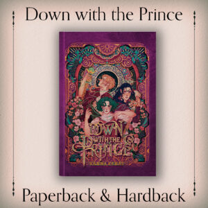 Down With the Prince - Paperback & Hardback